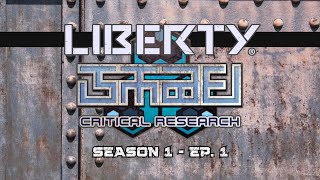 Liberty: Critical Research | Season 1 | Ep. 1