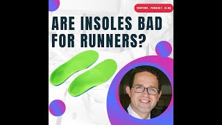 Are Insoles Bad For Runners?