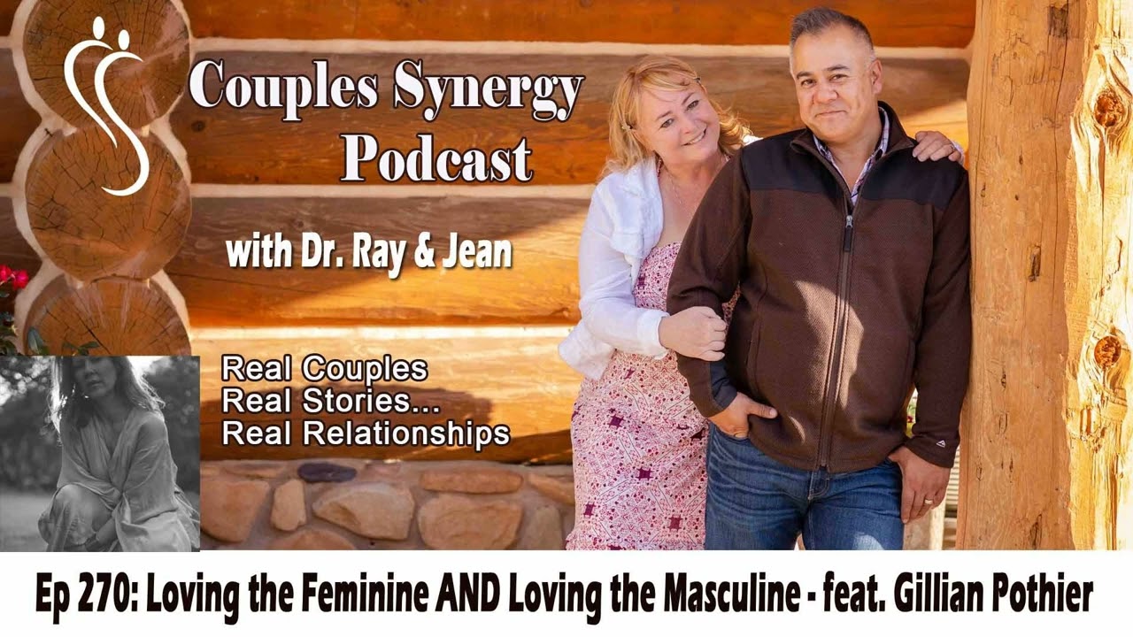 270: Loving the Feminine AND Loving the Masculine - feat. Gillian Pothier