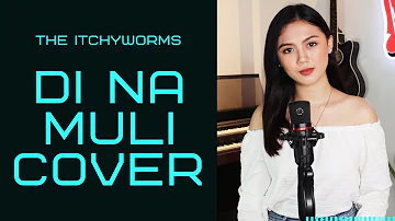 @TheItchyworms - Di na muli cover by Allyna Maxine Lorenzo [FAPMTC Music Studio]