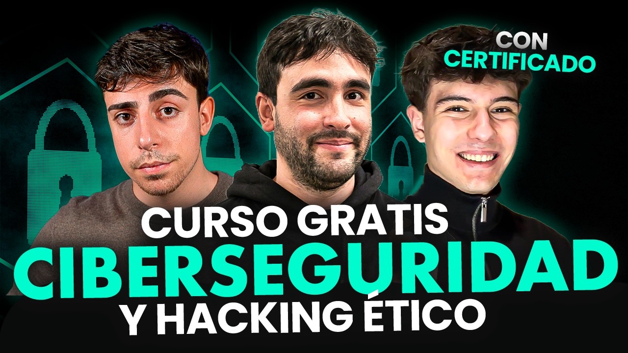 CURSO de CIBERSEGURIDAD y HACKING ÉTICO 2026 (con Certificado) - El ...