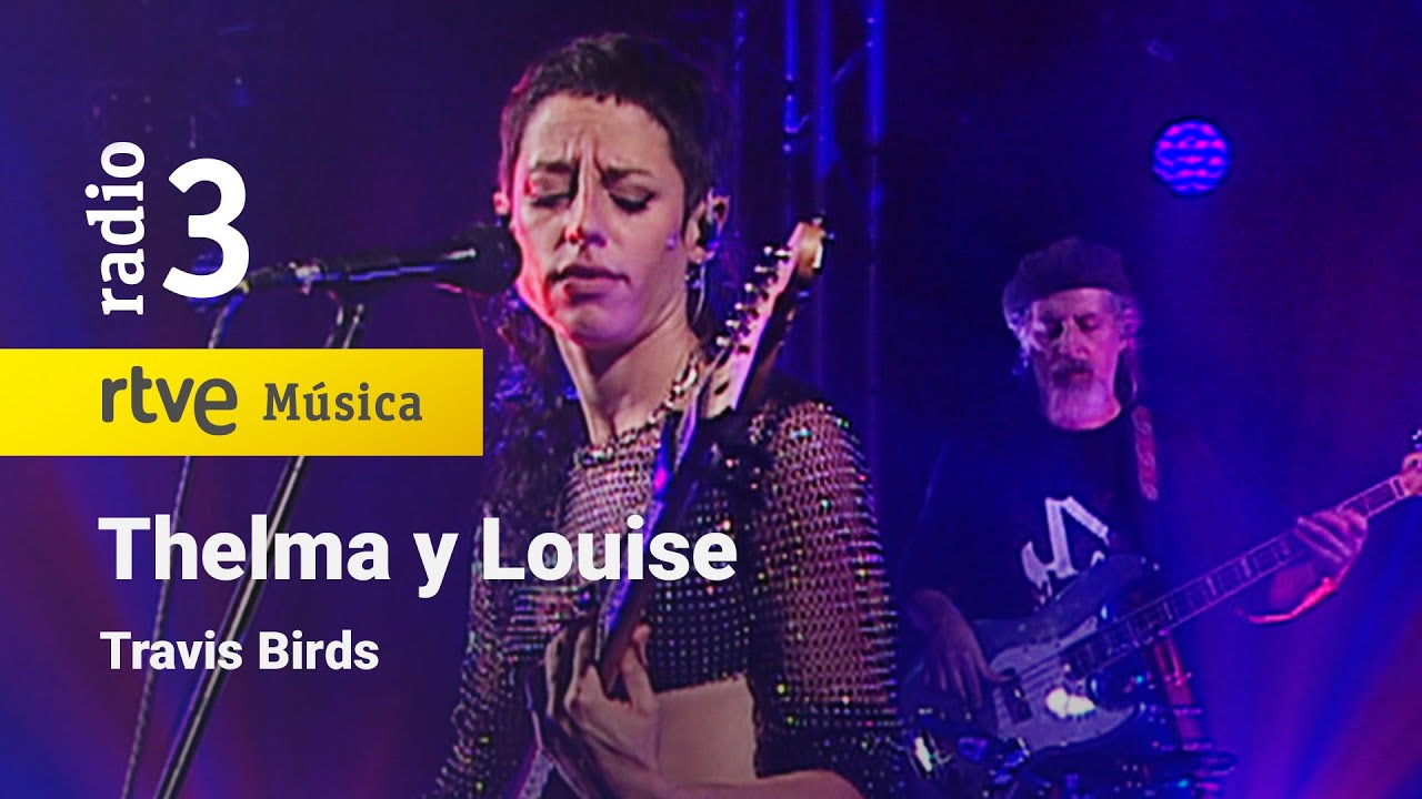 Travis Birds - “Thelma y Louise” | Conciertos de Radio 3 (2023)