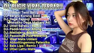 DJ TIKTOK TERBARU BUGIS 2024 - DJ UDDANI TENRI BALI - DJ SERATU KURANG SIDDI  | DJ REMIX FULL BASS