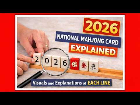 Master the 2026 Mahjong Card – Line-by-Line Strategy Explained (Visual Tile Breakdown)