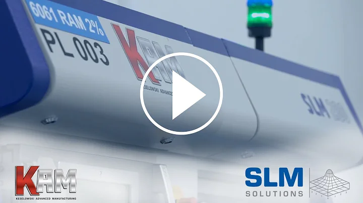 Keselowski Advanced Manufacturing (KAM) & SLM Solutions AM Partnership