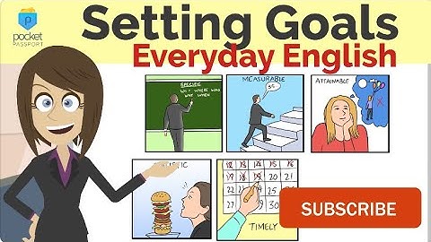 Goals | Intermediate English
