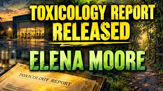TOXICOLOGY RELEASED   ELENA MOORE DIED OF NATURAL CAUSES   TAKEN FAR TOO YOUNG