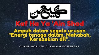 Doa kaf - Kaf Ha Ya Ain Shod Bacaan Kaf 40