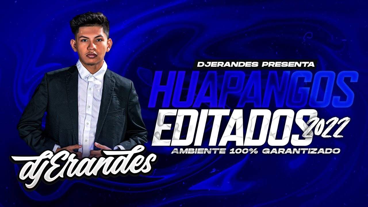 HUAPANGOS EDITADOS 2022 DEMO - DJ Erandes