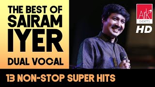 @ARKEventsindia - The Best of Sairam Iyer (Dual Vocal) - 13 Non-Stop Super Hits