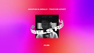 Anup4m & Grauv - Tear Me Apart