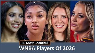 30 Most Beautiful WNBA Players Of 2026 || Women's basketball