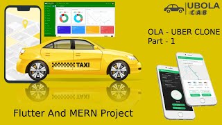 Ubola Cab Part 1 - Flutter & MERN (Ola Uber Clone)