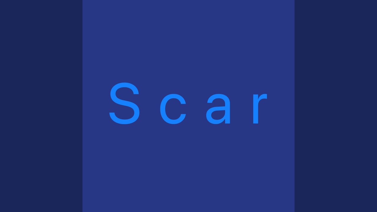 Watch Scar on YouTube Watch Scar on YouTube