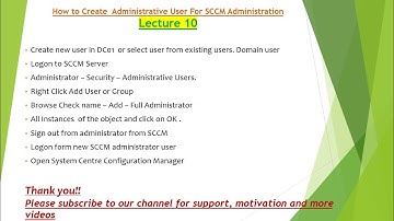How to Create/Add Administrative User/Security Account  For SCCM Administration Lecture 10