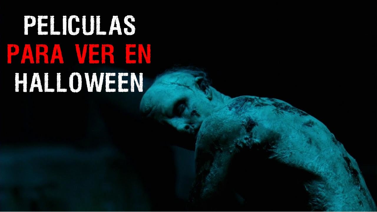5 películas de TERROR que NO TE PUEDES PERDER en HALLOWEEN... - YouTube