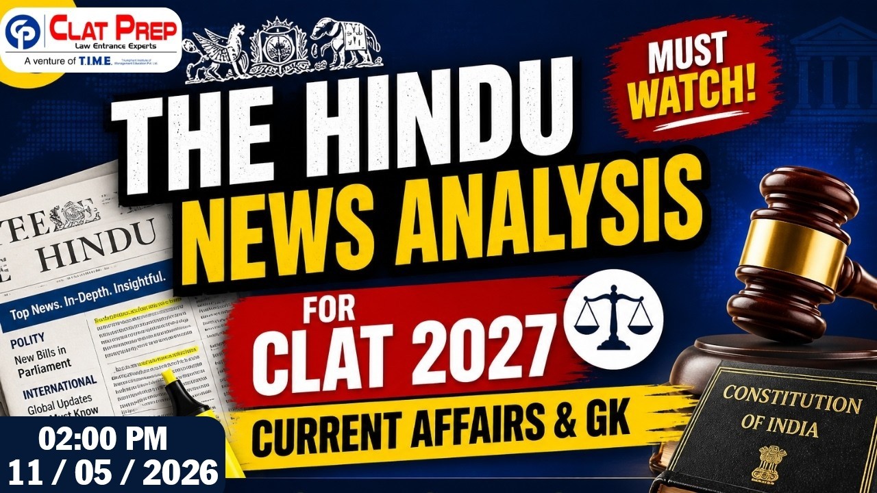 The Hindu News Analysis for CLAT 2027 (11 May , 2026) Current Affairs ...