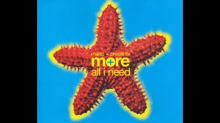 Mario Più pres. More - All I Need (Hardbeat Mix)