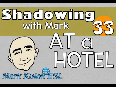 At a Hotel (getting a room) - shadowing English speech | Mark Kulek - ESL