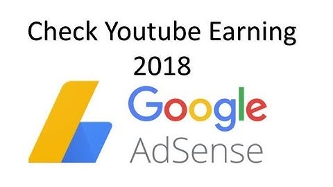 How to Check Google Adsense Account Youtube Earnings