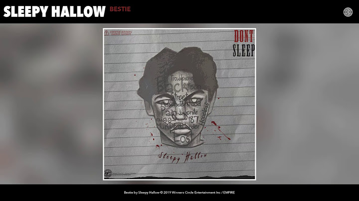 Sleepy Hallow - Bestie (Audio)