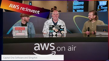 AWS re:Invent 2022: AWS On Air ft.Capital One Software: Slingshot and AWS | AWS Events