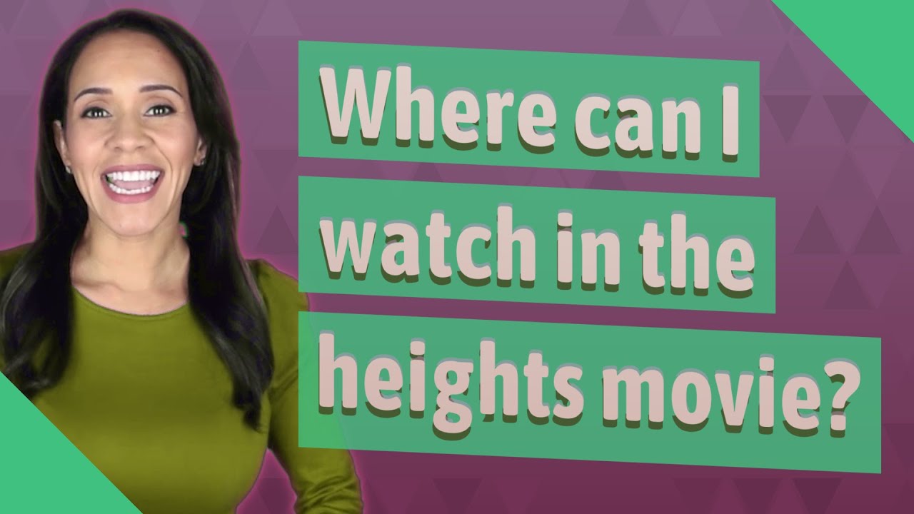 Where can I watch in the heights movie? - YouTube