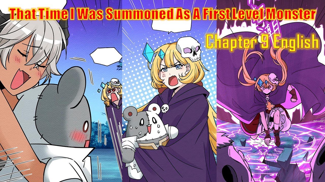 That Time I Was Summoned As A First Level Monster || Chapter 09