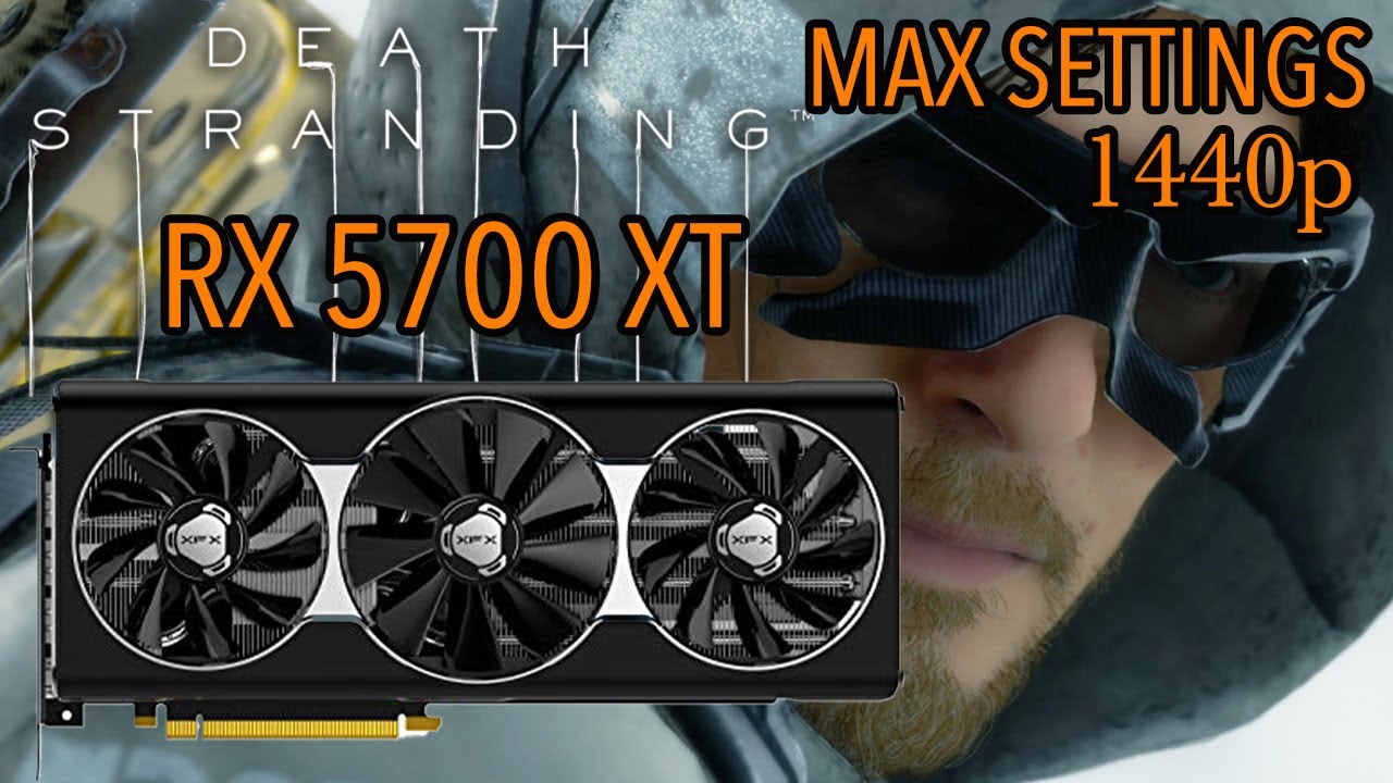 RX 5700 XT | DEATH STRANDING | Max Settings | 1440p - YouTube