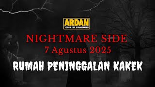 NIGHTMARE SIDE ARDAN FM | 7 AGUSTUS 2025