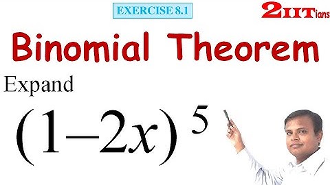 BINOMIAL THEOREM Exercise 8.1 Q1 | Class 11 Maths NCERT | IIT JEE
