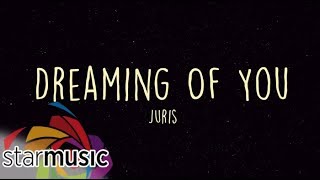 Dreaming Of You - Juris (Official Lyric Video) | Dreaming Of You chords