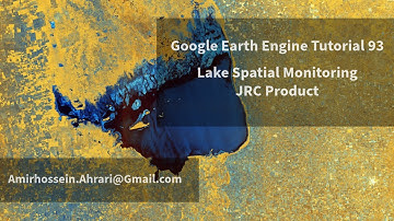 Google Earth Engine Tutorial-93: Lake