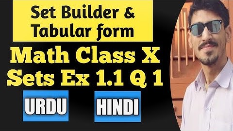 Tabular, Set Builder and Descriptive Form Sets Part II Ex 1.1 Q1 BSEK Gulzar Munawwer Urdu Hindi