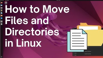 How to Move Files and Directories in Linux