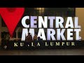 Kuala Lumpur Central Market Tour In Malaysia 2025 Nice Place To Visit Kuala Lumpur Central Market Tour In Malaysia 2025 Nice Place To Visit