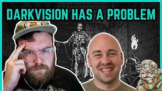 The Problem With Darkvision | QOC S2E2 Ft @RuneforgedTabletopGaming