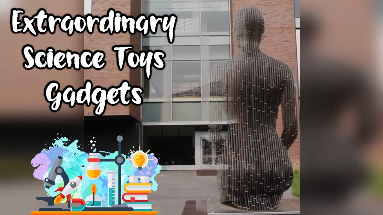 Extraordinary Science Toys Gadgets YouTube