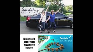 Sandals South Coast Private Direct Transfers