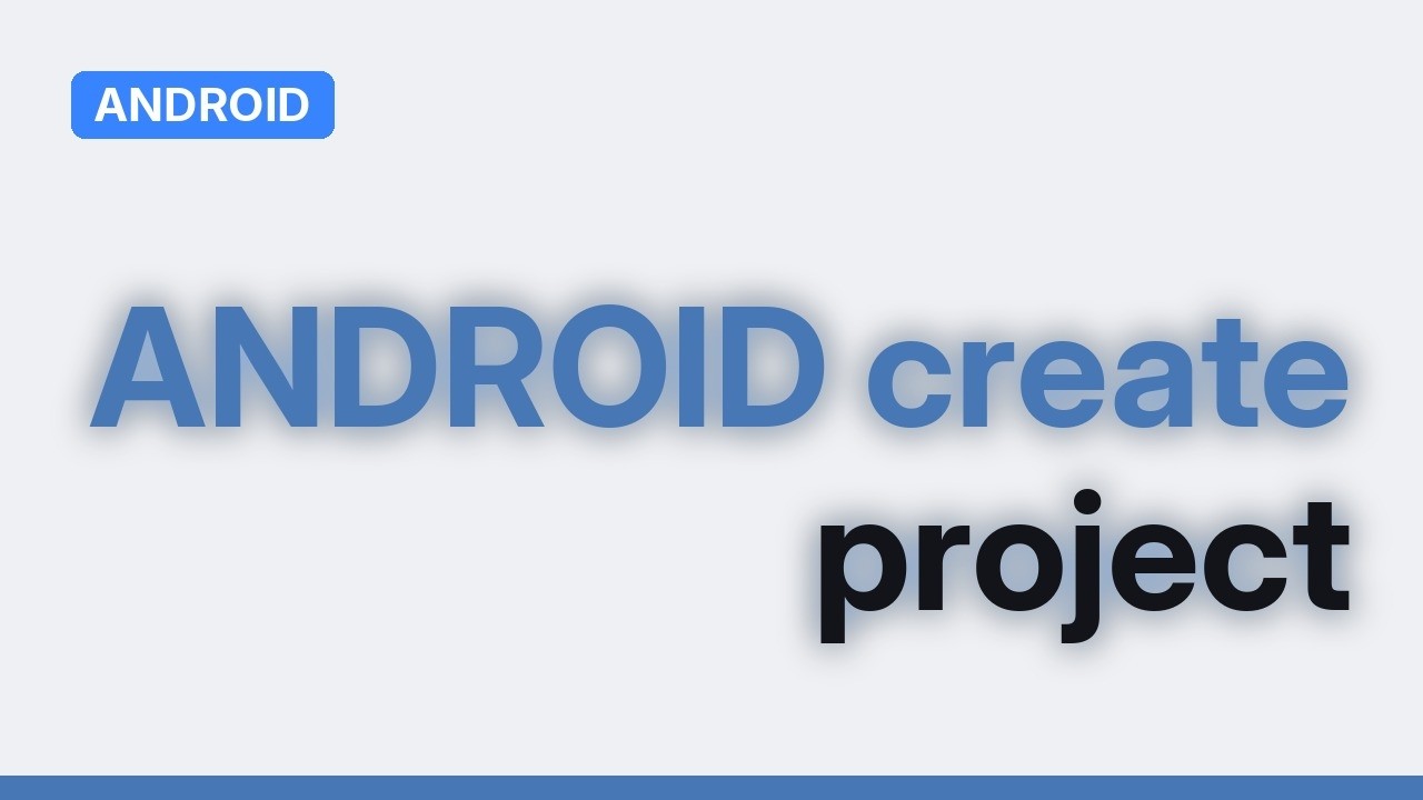 How to create a project in Android Studio? - YouTube