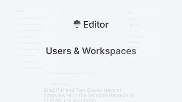 Everything You Need to Know About Users & Workspaces in Editor (Full Tutorial)