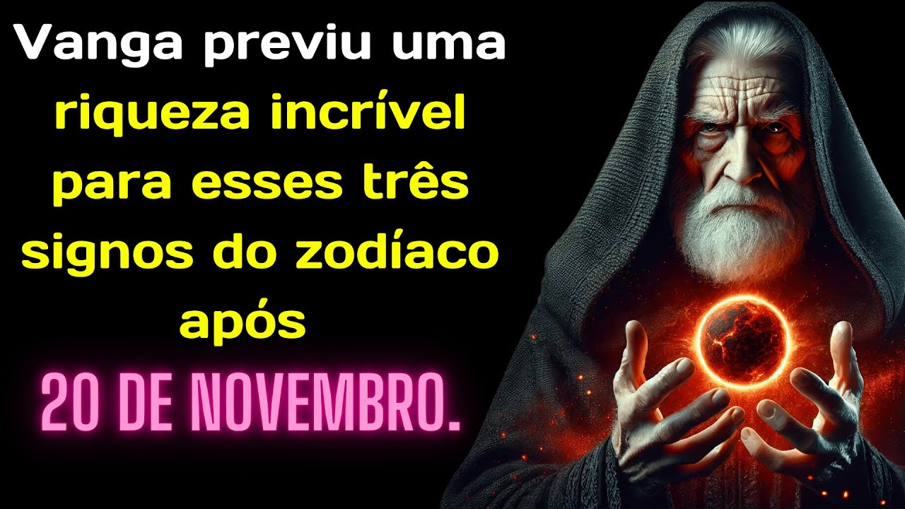 Vanga previu uma riqueza incrível para esses três signos do zodíaco ...