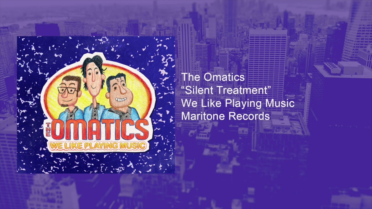 The OMatics  Silent Treatment