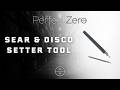 Sear & Disco Setter Tool