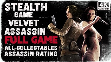 Velvet Assassin Full Game Walkthrough| All Collectibles and Secrets 4K