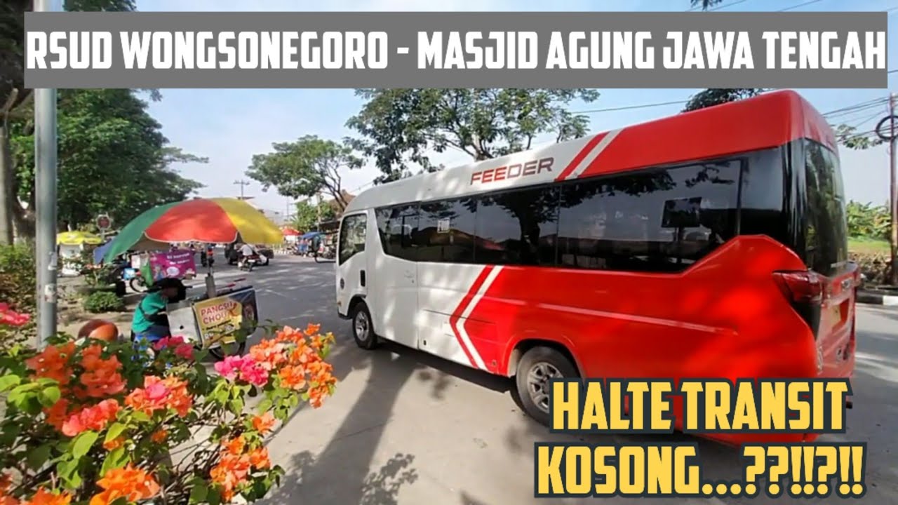 Cara Mudah Naik Trans Semarang dari RSUD Wongsonegoro ke Masjid Agung Jawa Tengah (MAJT)