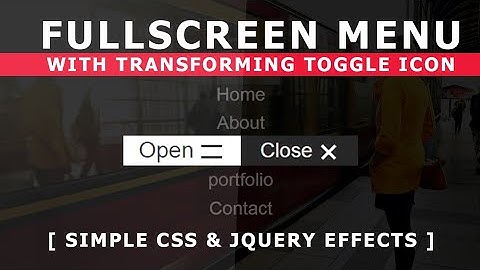 Fullscreen Navigation Menu with Transforming Menu Toggle Icon - jQuery Animated Menu Icon Tutorial