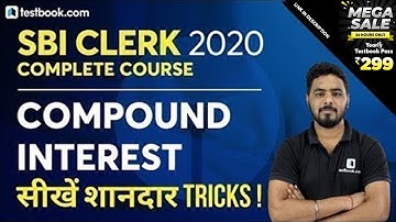 Compound Interest Tricks for SBI Clerk 2020 | Math Class for SBI Clerk Prelims by Sumit Sir | Day 21