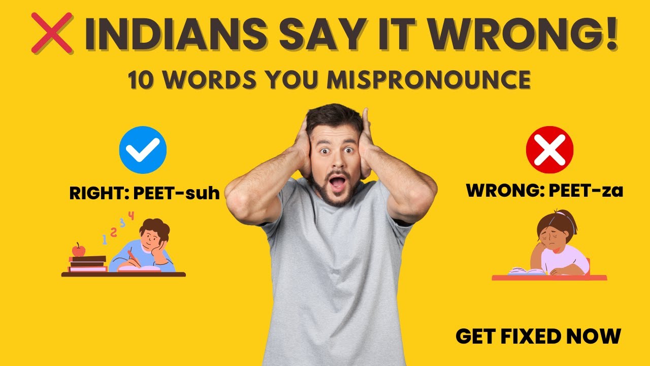 10 Common English Pronunciation Mistakes Indians Make (Fix Them Today ...