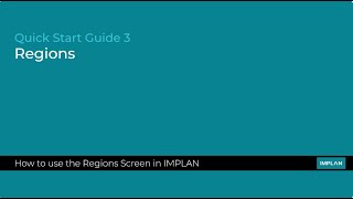 Quick Start Guide 3: Selecting and Customizing Regions in IMPLAN